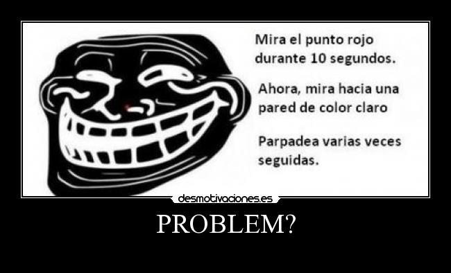 carteles troll problem principal desmotivaciones