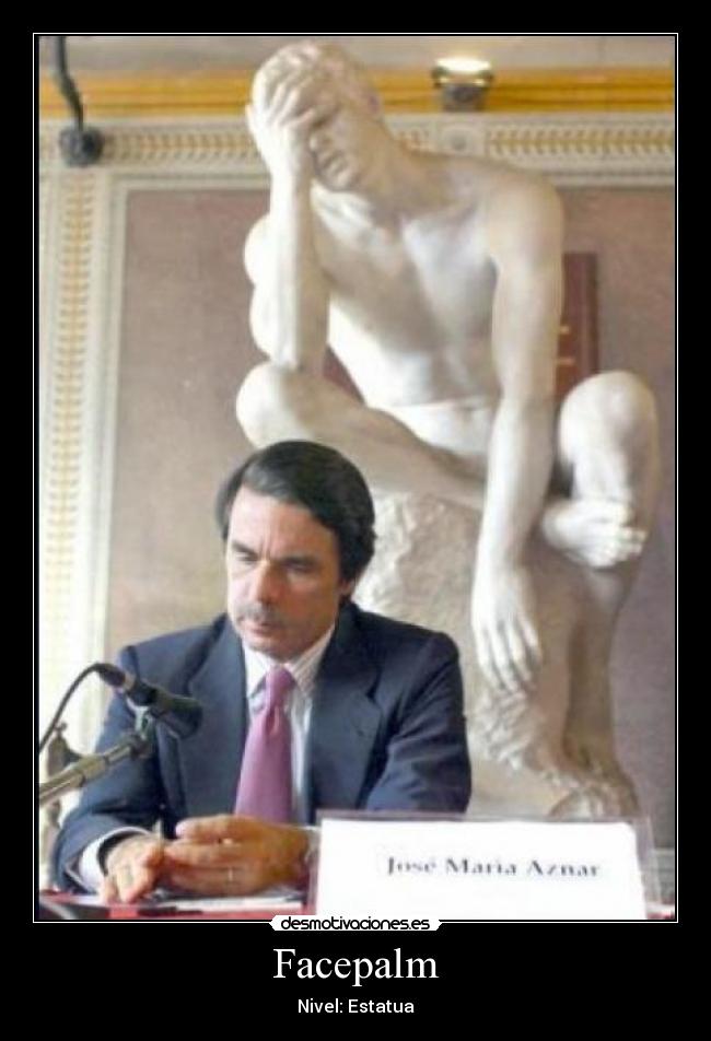 Facepalm - Nivel: Estatua