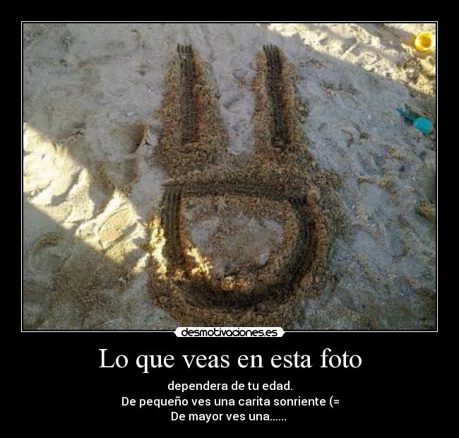Lo que veas en esta foto -