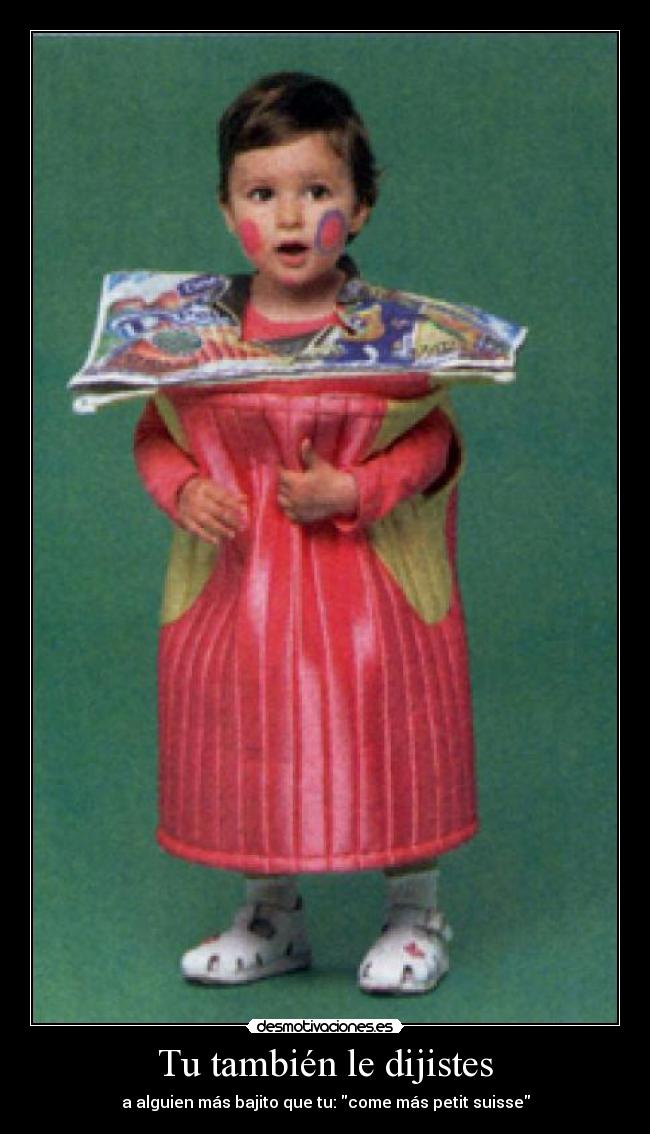 Tu también le dijistes -