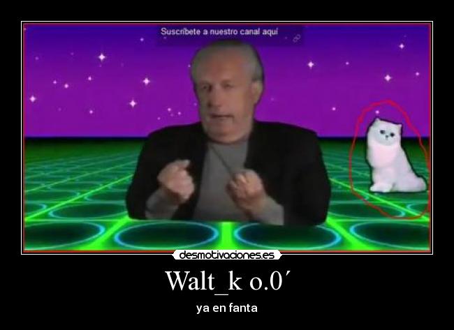 Walt_k o.0´ -