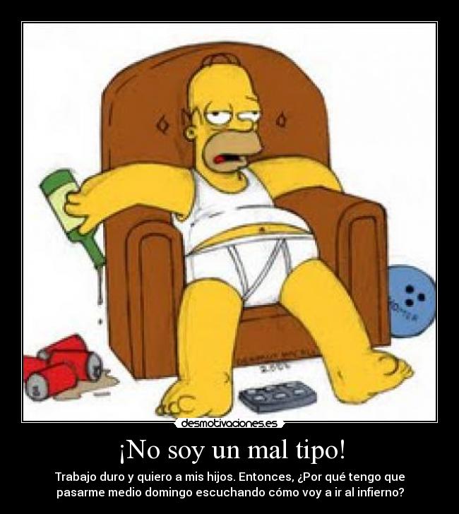 ¡No soy un mal tipo! -