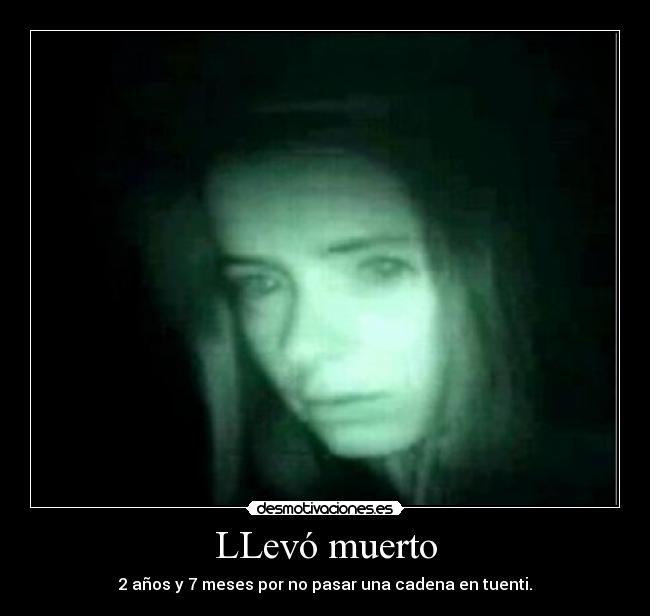LLevó muerto -