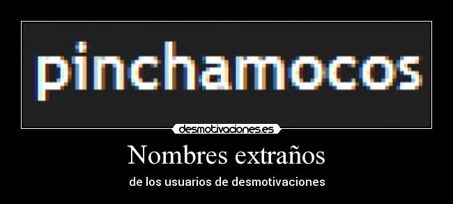 Nombres extraños - 