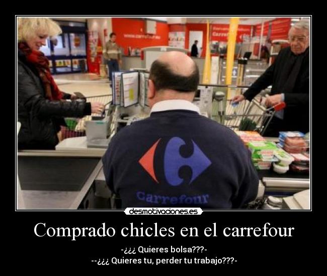 Comprado chicles en el carrefour - 