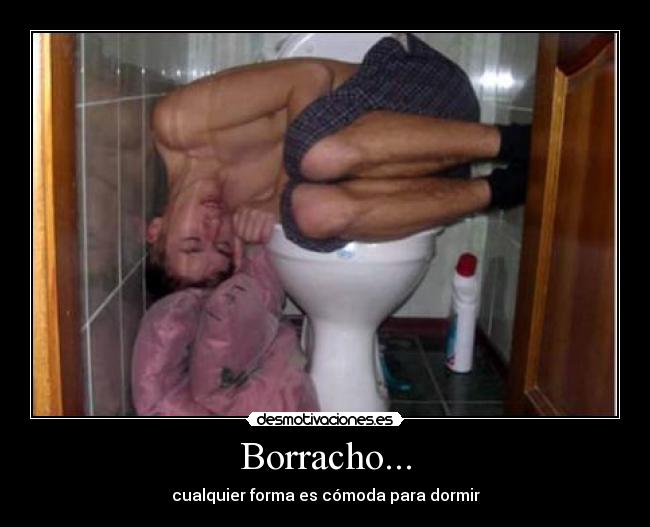 Borracho... -