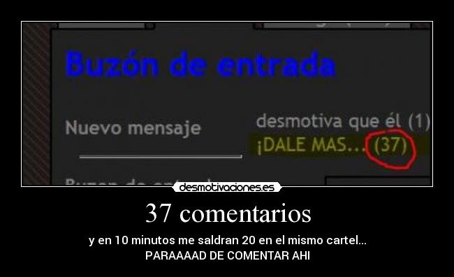 37 comentarios - y en 10 minutos me saldran 20 en el mismo cartel...
PARAAAAD DE COMENTAR AHI