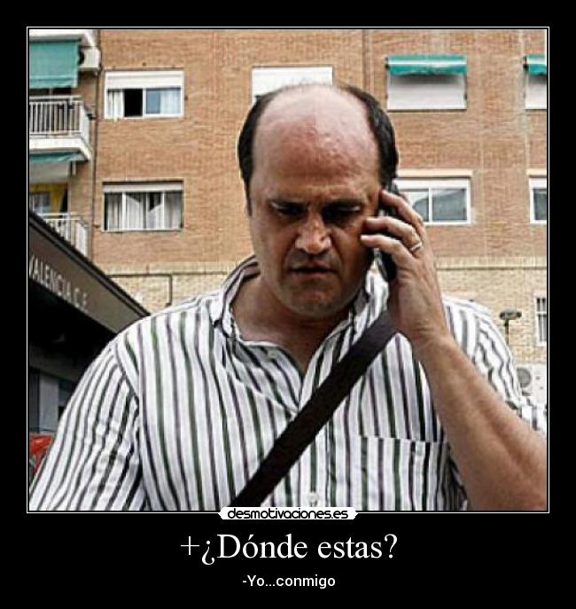 +¿Dónde estas? - 