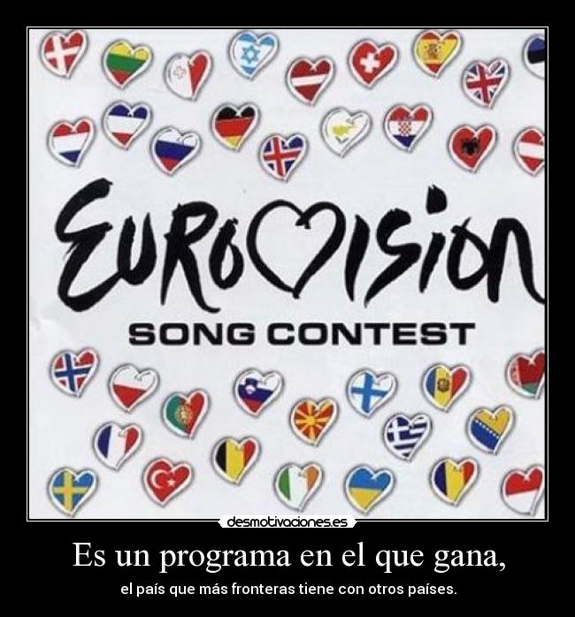Es un programa en el que gana, - el país que más fronteras tiene con otros países.