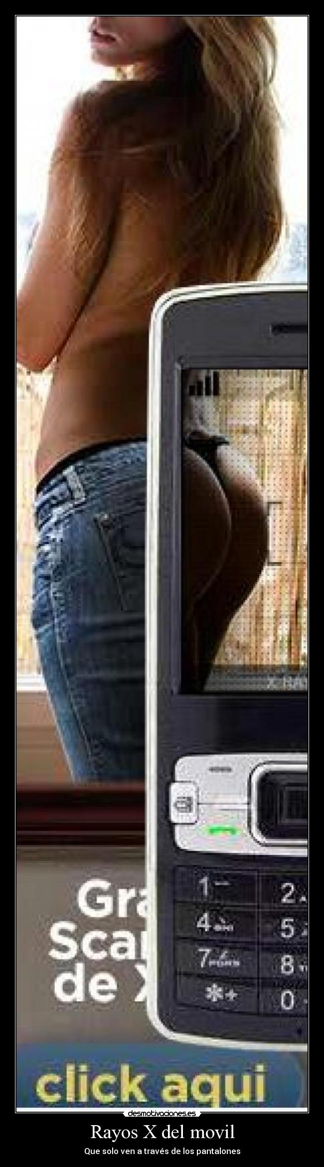 Rayos X del movil - Que solo ven a través de los pantalones