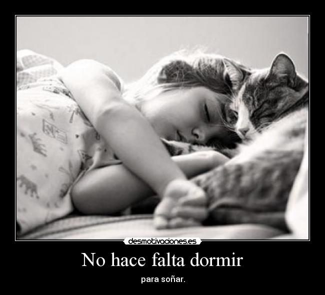 No hace falta dormir -