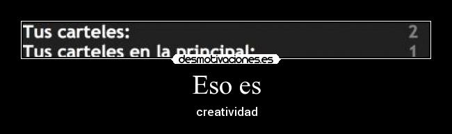 Eso es - creatividad