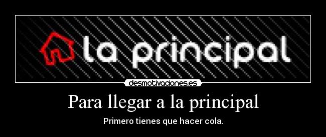 Para llegar a la principal - 