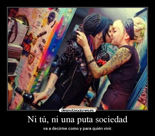 Ni tú, ni una puta sociedad -
