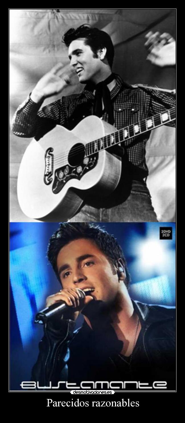 carteles elvis presley vivo parecidos razonables bustamante cantante drogas desmotivaciones