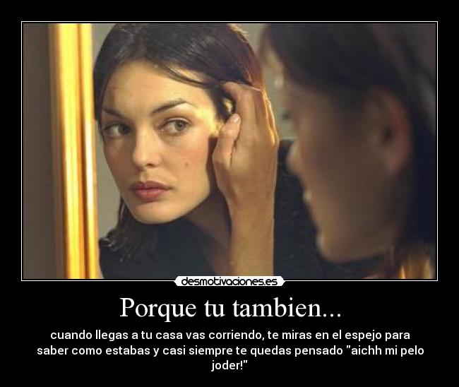 Porque tu tambien... - 