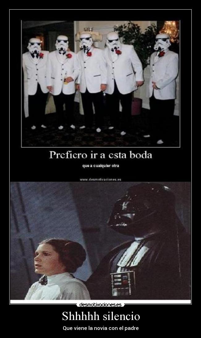 Shhhhh silencio - Que viene la novia con el padre