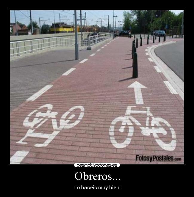 Obreros... - Lo hacéis muy bien!