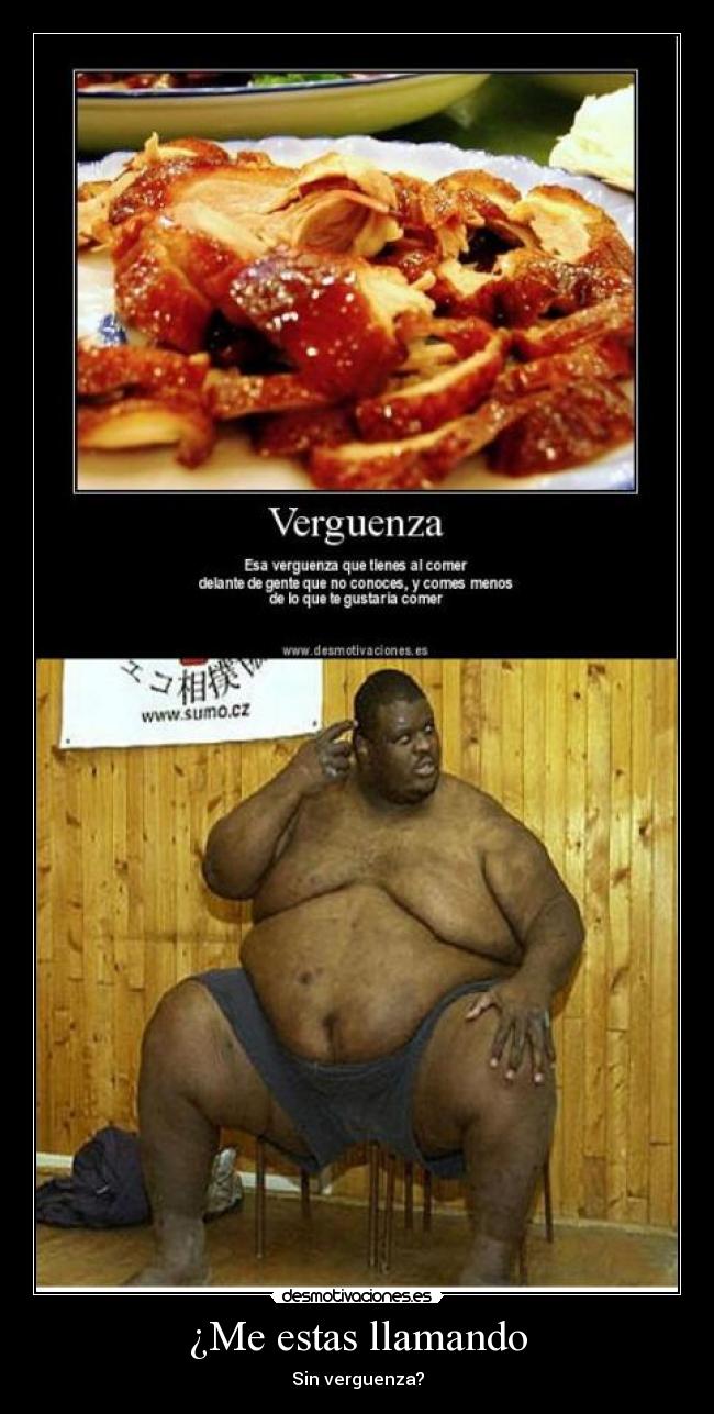 ¿Me estas llamando -