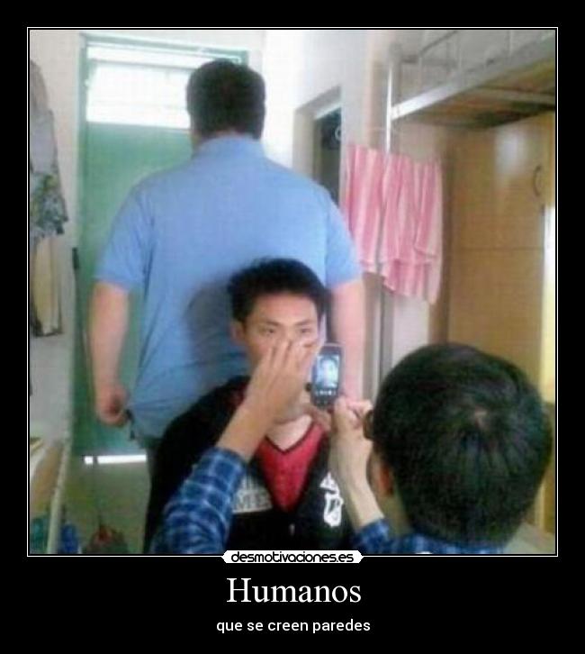 Humanos - que se creen paredes