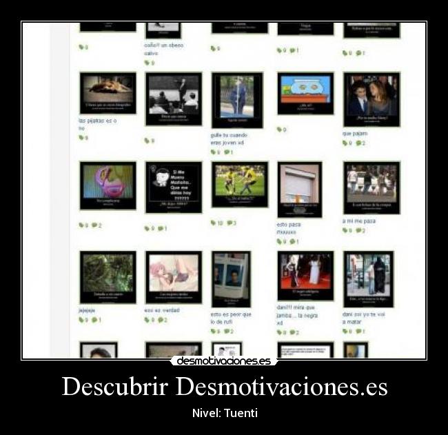 Descubrir Desmotivaciones.es - Nivel: Tuenti