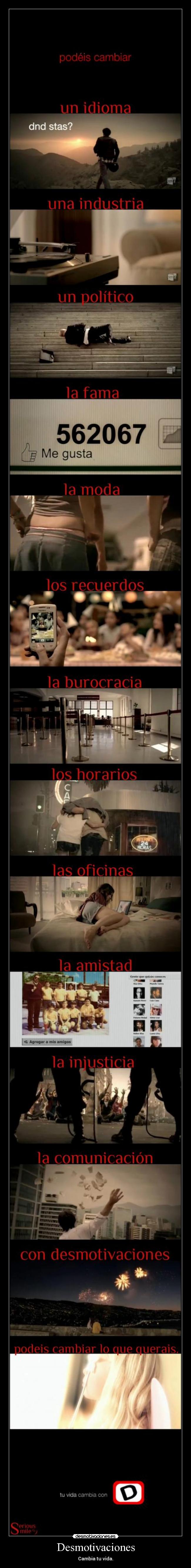 Desmotivaciones - Cambia tu vida.