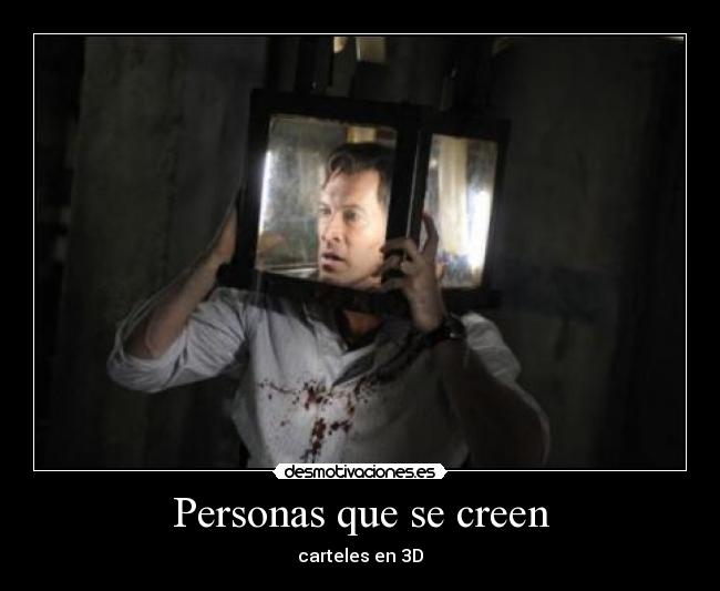 Personas que se creen -