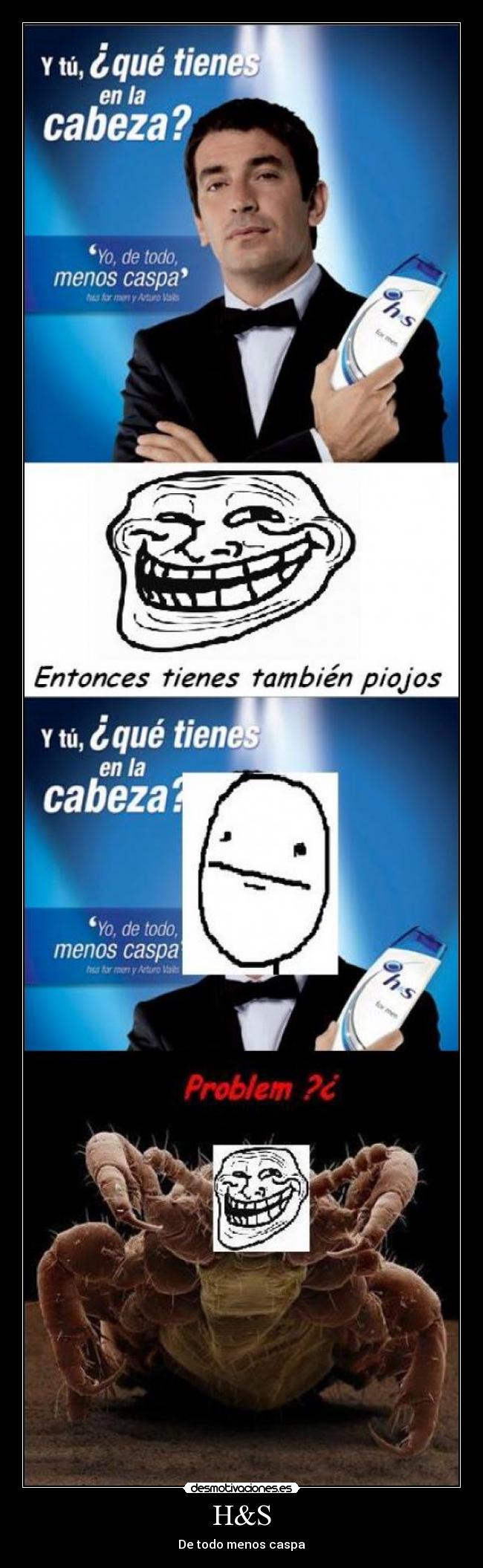 H&S - De todo menos caspa