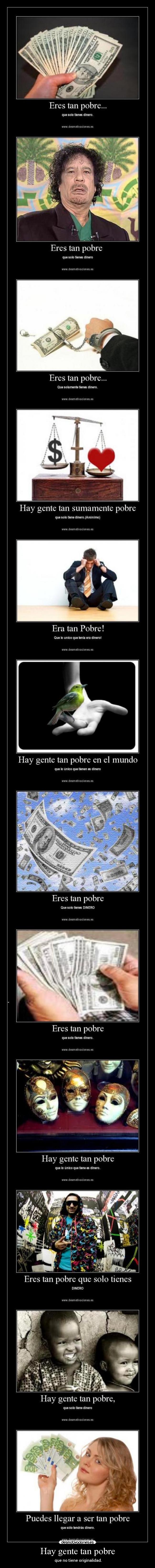 Hay gente tan pobre -