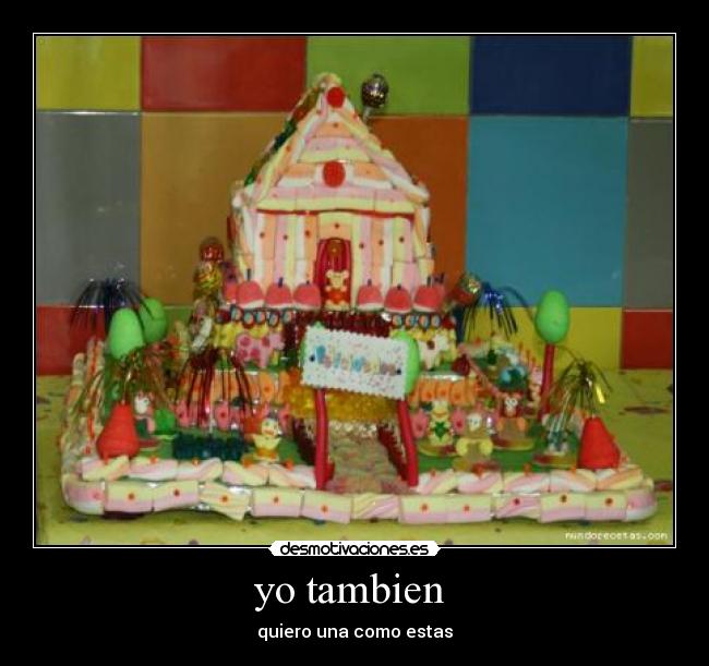 yo tambien - quiero una como estas