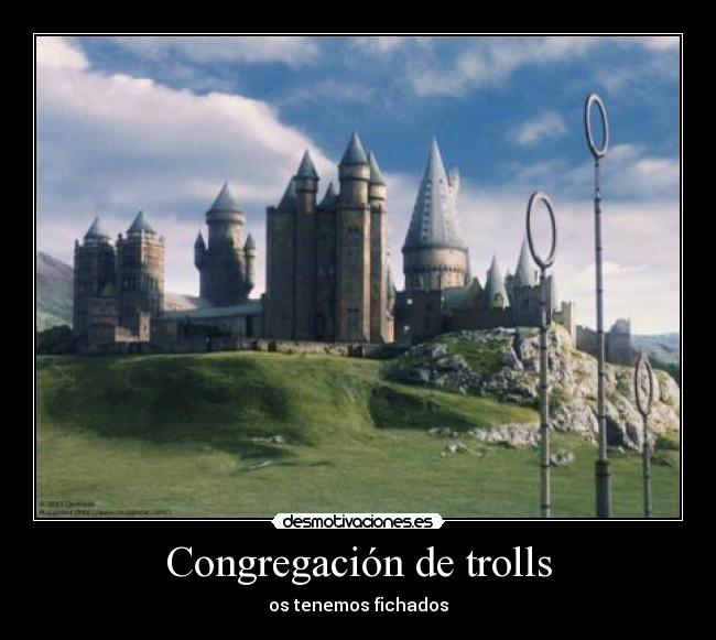Congregación de trolls - os tenemos fichados