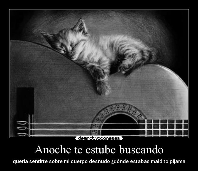 Anoche te estube buscando -