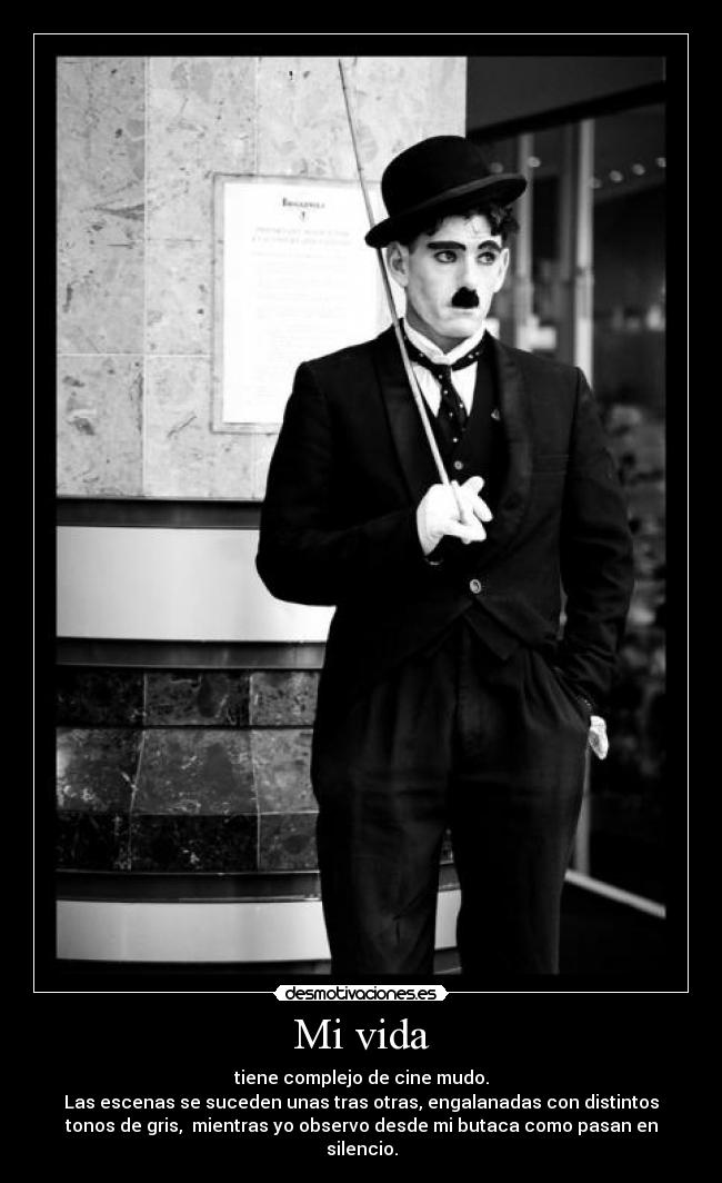 carteles vida vida tiene complejo cine mudo bla bla bla yber desmotivaciones