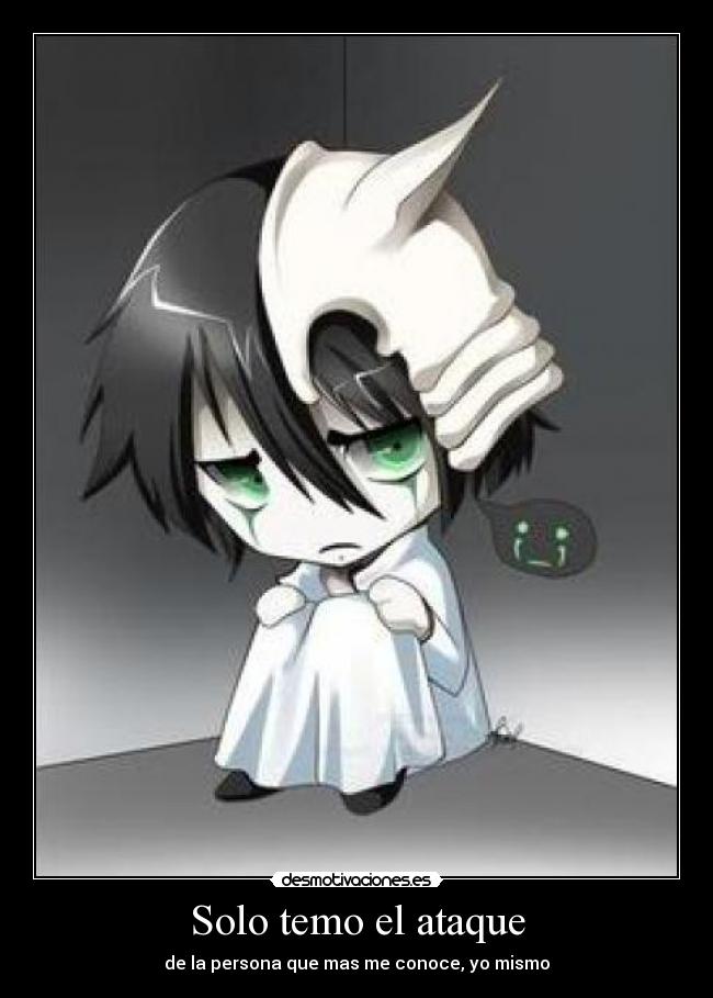 Solo temo el ataque - 