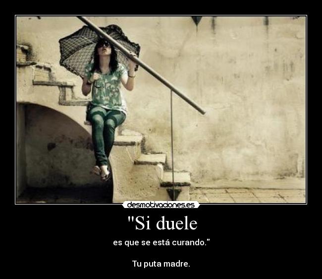 Si duele -
