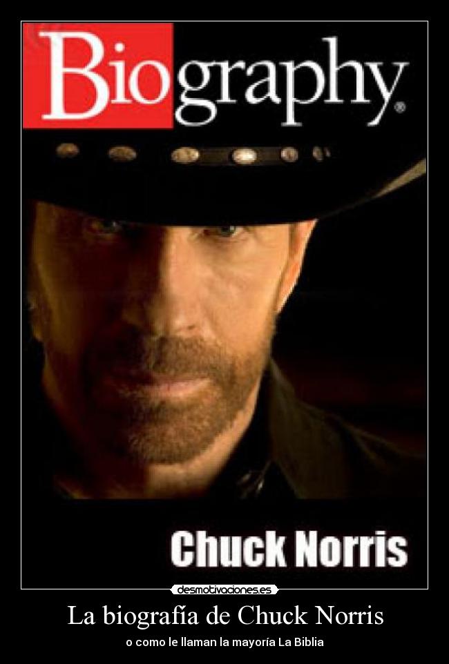 La biografía de Chuck Norris - o como le llaman la mayoría La Biblia