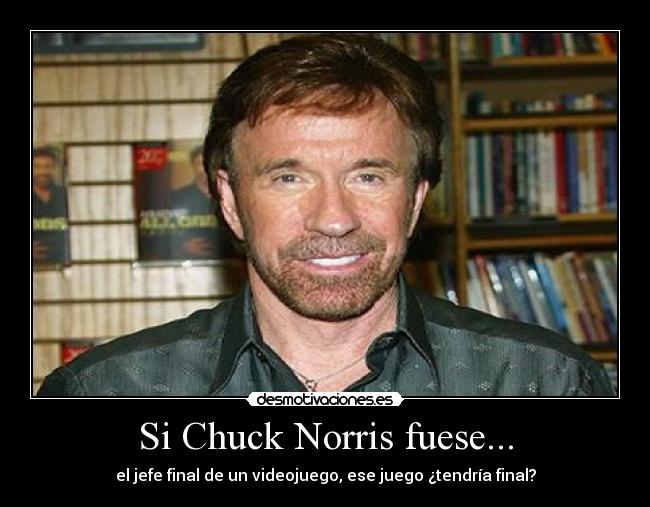 Si Chuck Norris fuese... - 