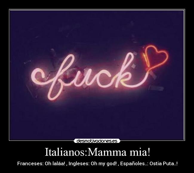 Italianos:Mamma mia! -