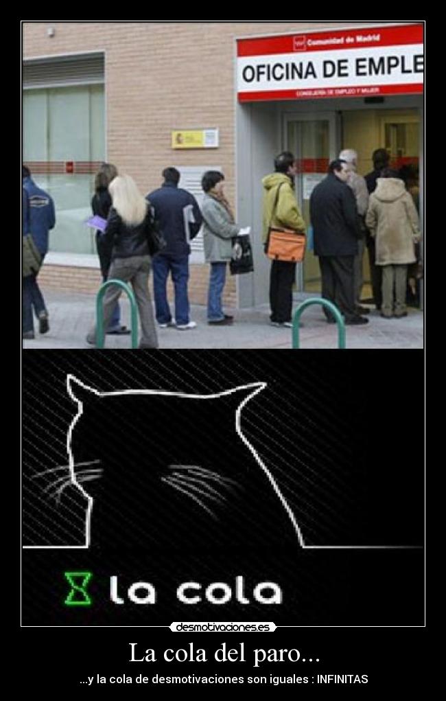 La cola del paro... -
