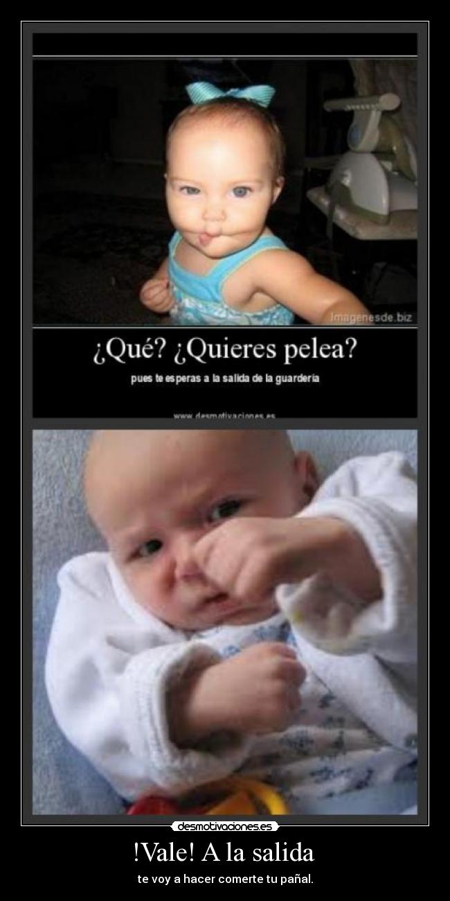 !Vale! A la salida  - 