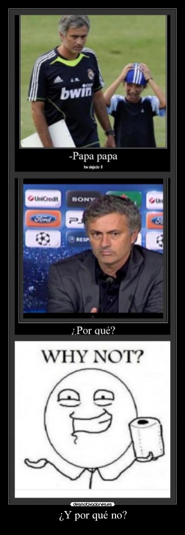 ¿Y por qué no? Desmotivaciones