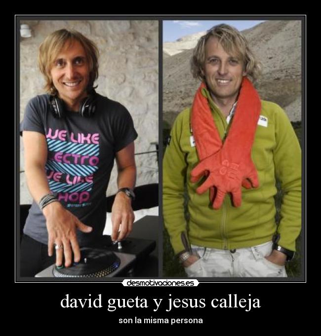 david gueta y jesus calleja - son la misma persona