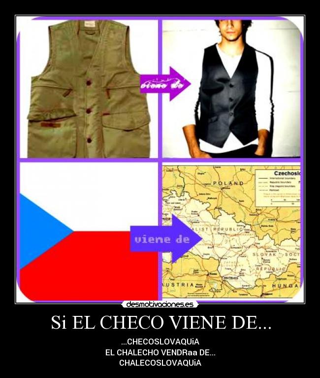 Si EL CHECO VIENE DE... - 