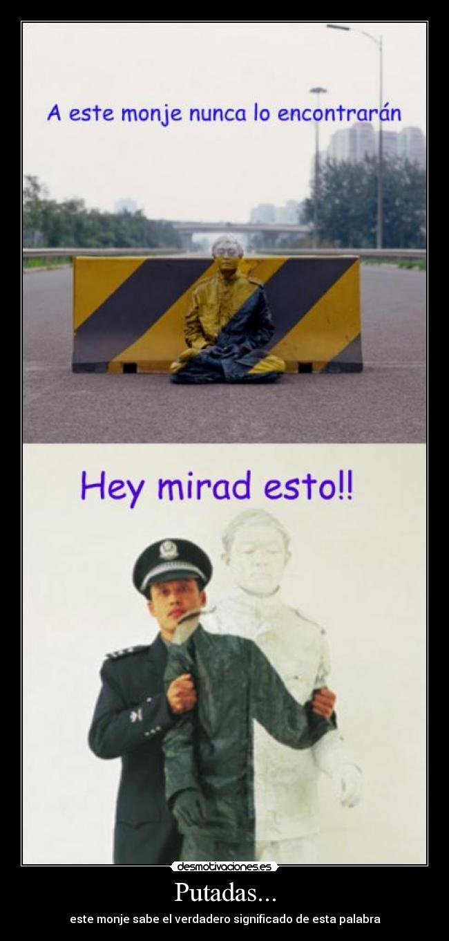 Putadas... - este monje sabe el verdadero significado de esta palabra