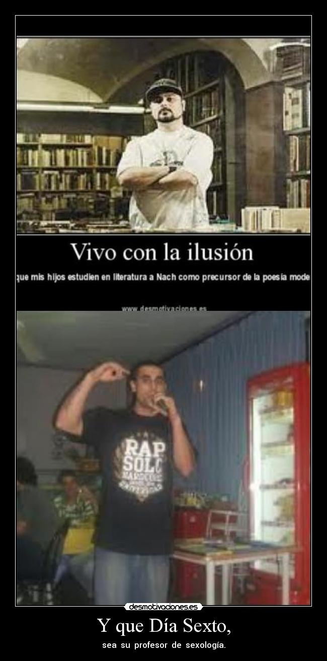 carteles que dia sexto desmotivaciones