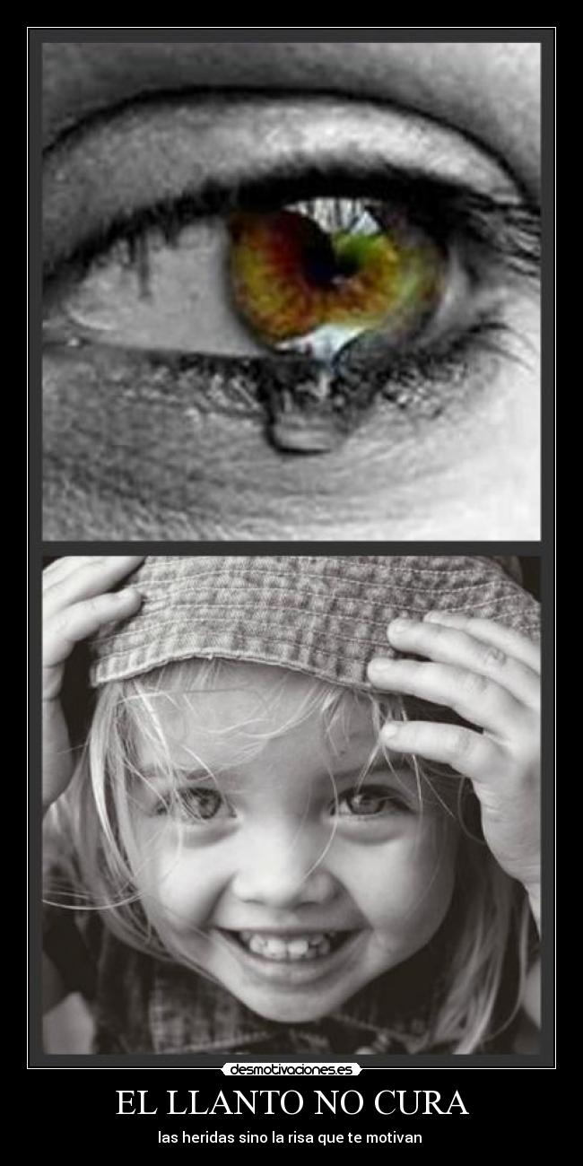 EL LLANTO NO CURA - 