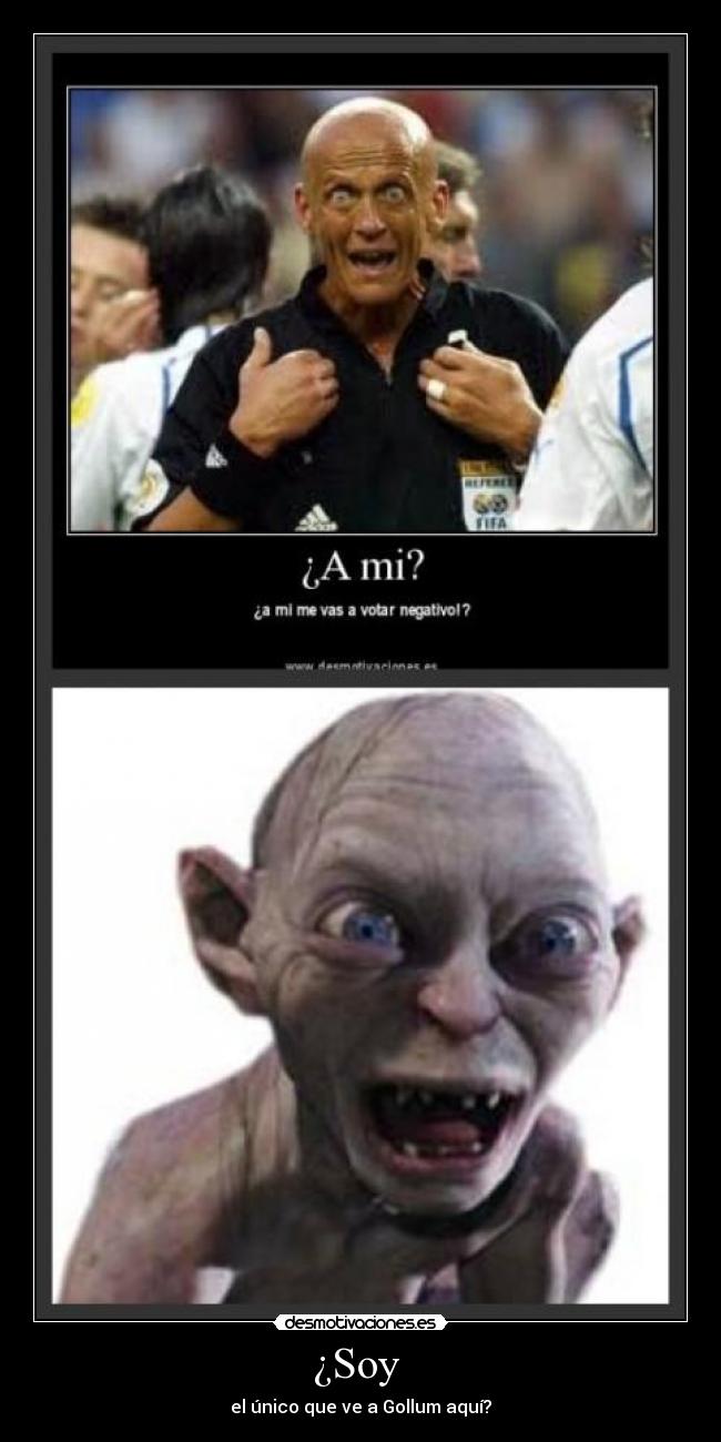 ¿Soy  - el único que ve a Gollum aquí?
