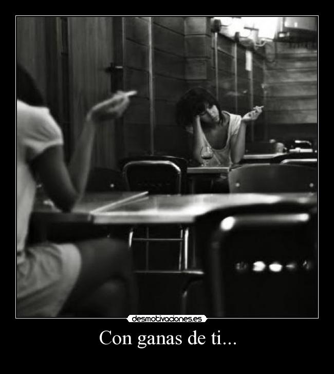 Con ganas de ti... -