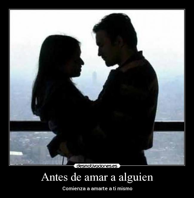 Antes de amar a alguien - 