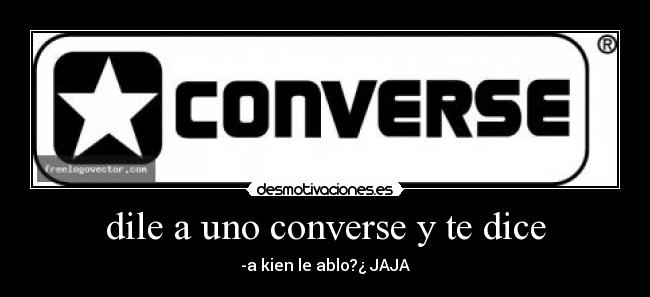 carteles converse desmotivaciones